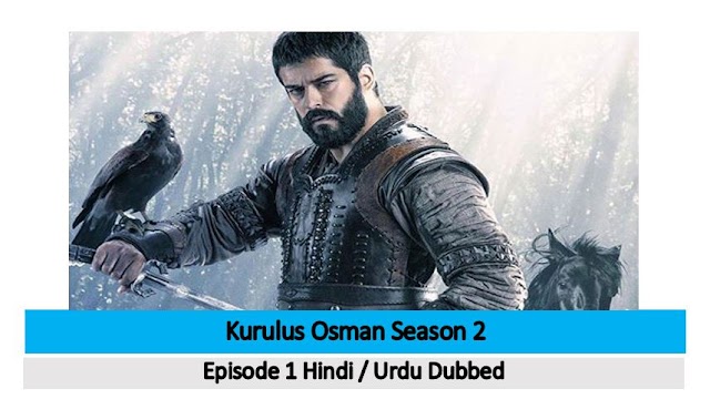 kurulus osman season 2 episode 1 hindi urdu dubbed 