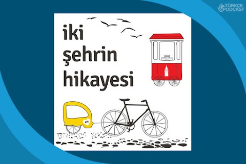 İki Şehrin Hikayesi Podcast