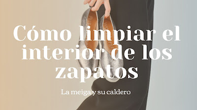 Cómo limpiar el interior de los zapatos