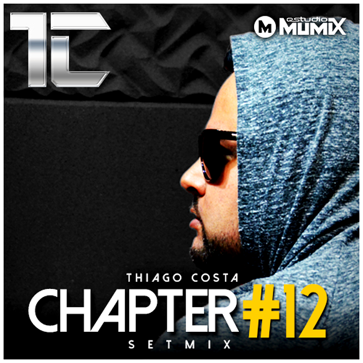 DJ Thiago Costa - Chapter #12