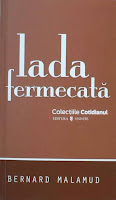 Lada fermecata de Bernard Malamud, editura Univers, colectia Cotidianul