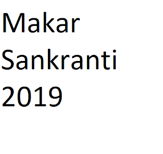 Makar Sankranti 2019 