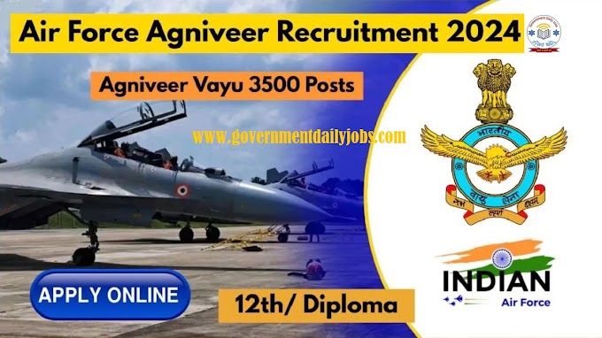 INDIAN AIRFORCE AGNIVEER RECRUITMENT 2024, 3500 VACANCY: APPLY ONLINE