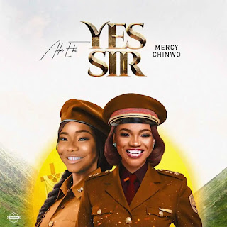 This is the picture of Lyrics: Ada Ehi – Yes Sir Ft. Mercy Chinwo