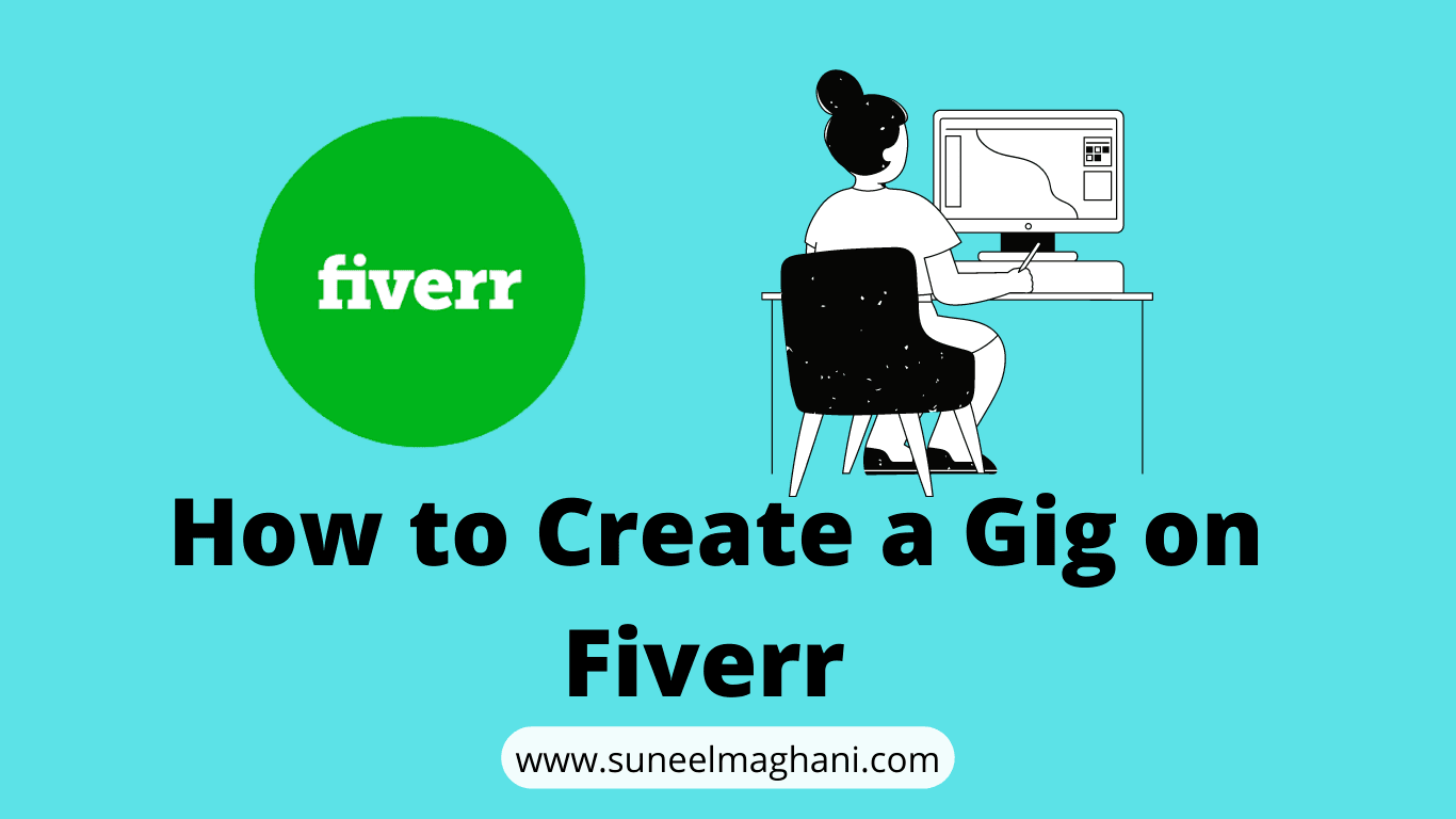 how to create a gig on fiverr 2022