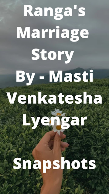 Ranga's Marriage - Snapshots Story By Masti Venkatesha Lyengar