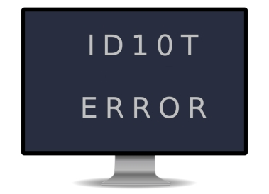 1D10T error