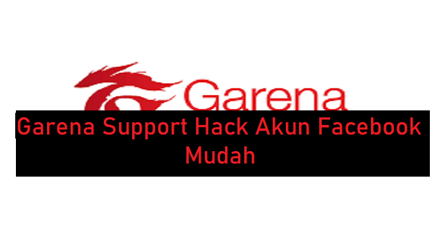 Garena Support Hack Akun Facebook