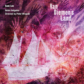 Sam Lee, Notes Inegales, Peter Wigold - Van Deimen's Land