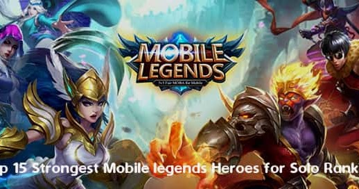 Top 15 Strongest Mobile Legends Heroes for Solo Ranking | Mobile Legends