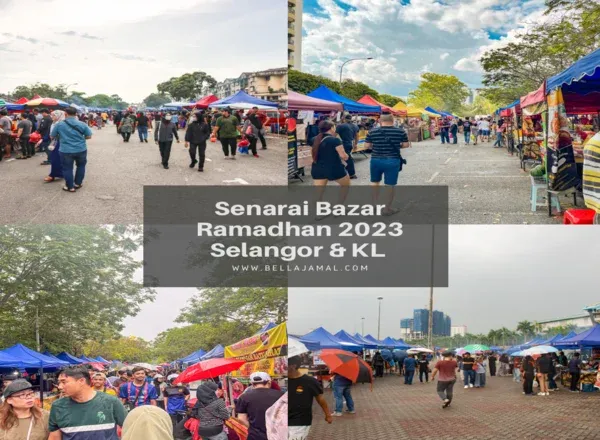Lokasi Bazar Ramadan 2023 Selangor Dan Kuala Lumpur