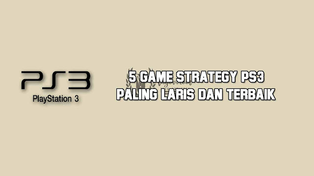 game strategy ps3 terbaik