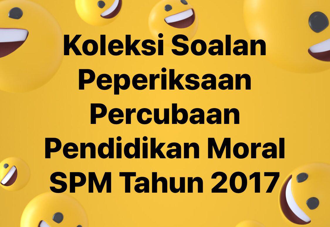 LAMAN BLOG PENDIDIKAN MORAL: Koleksi Soalan Peperiksaan 