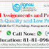 IGNOU Solved Assignments 2021 and Guaranteed Submission Project :: Call: 81-81-096-096