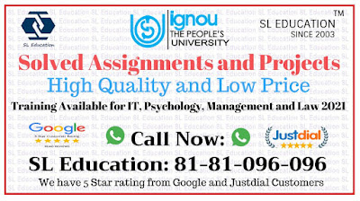 IGNOU Solved Assignments 2021 and Guaranteed Submission Project :: Call: 81-81-096-096