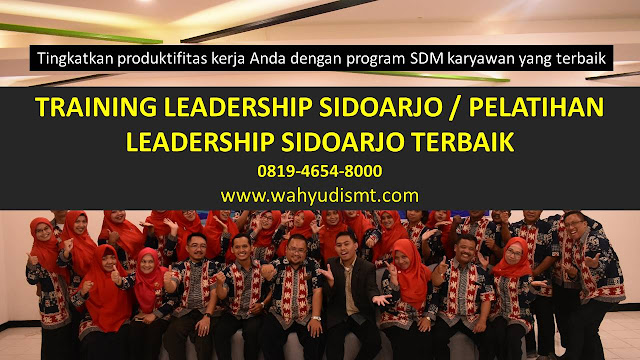 TRAINING MOTIVASI SIDOARJO ,  MOTIVATOR SIDOARJO , PELATIHAN SDM SIDOARJO ,  TRAINING KERJA SIDOARJO ,  TRAINING MOTIVASI KARYAWAN SIDOARJO ,  TRAINING LEADERSHIP SIDOARJO ,  PEMBICARA SEMINAR SIDOARJO , TRAINING PUBLIC SPEAKING SIDOARJO ,  TRAINING SALES SIDOARJO ,   TRAINING FOR TRAINER SIDOARJO ,  SEMINAR MOTIVASI SIDOARJO , MOTIVATOR UNTUK KARYAWAN SIDOARJO , MOTIVATOR SALES SIDOARJO ,     MOTIVATOR BISNIS SIDOARJO , INHOUSE TRAINING SIDOARJO , MOTIVATOR PERUSAHAAN SIDOARJO ,  TRAINING SERVICE EXCELLENCE SIDOARJO ,  PELATIHAN SERVICE EXCELLECE SIDOARJO ,  CAPACITY BUILDING SIDOARJO ,  TEAM BUILDING SIDOARJO  , PELATIHAN TEAM BUILDING SIDOARJO  PELATIHAN CHARACTER BUILDING SIDOARJO  TRAINING SDM SIDOARJO ,  TRAINING HRD SIDOARJO ,     KOMUNIKASI EFEKTIF SIDOARJO ,  PELATIHAN KOMUNIKASI EFEKTIF, TRAINING KOMUNIKASI EFEKTIF, PEMBICARA SEMINAR MOTIVASI SIDOARJO ,  PELATIHAN NEGOTIATION SKILL SIDOARJO ,  PRESENTASI BISNIS SIDOARJO ,  TRAINING PRESENTASI SIDOARJO ,  TRAINING MOTIVASI GURU SIDOARJO ,  TRAINING MOTIVASI MAHASISWA SIDOARJO ,  TRAINING MOTIVASI SISWA PELAJAR SIDOARJO ,  GATHERING PERUSAHAAN SIDOARJO ,  SPIRITUAL MOTIVATION TRAINING  SIDOARJO   , MOTIVATOR PENDIDIKAN SIDOARJO