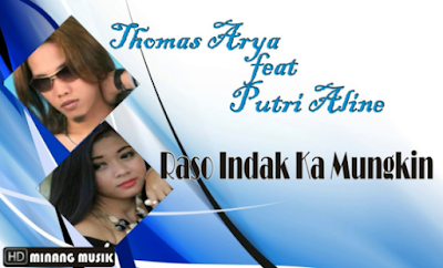  Hallo teman musikenak di kesempatan ini admin bakalan bagikan download lagu terbaru mp ( Update Terbaru ) Download Lagu Thomas Arya  Putri Aline Raso Indak Kamungkin Mp3 Gratis