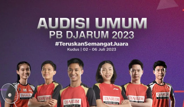 Audisi Umum PB Djarum 2023: Beasiswa dari Djarum Badminton