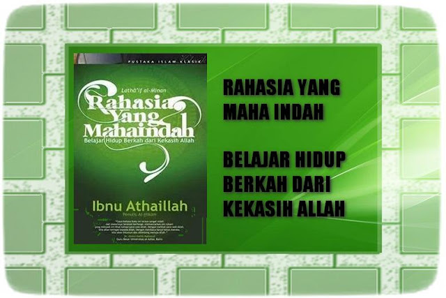 Rahasia Yang Maha Indah - Belajar Hidup Berkah dari Kekasih Allah