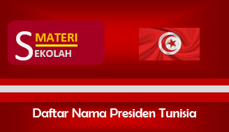 SNama-Nama Presiden Tunisia Sepanjang Masa (Terlengkap)