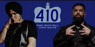 410 Sidhu moose Wala and sunny Malton