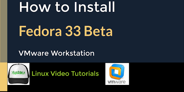 How to Install Fedora 33 Beta on VMware Workstation