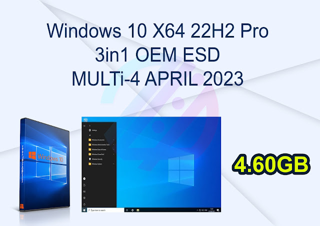 Windows 10 X64 22H2 Pro 3in1 OEM ESD MULTi-4 APRIL 2023 