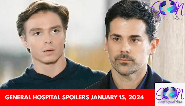 GENERAL HOSPITAL SPOILERS JANUARY 15, 2024