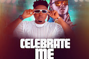 Dysonn - Celebrate Me ft Terry G ( Download Mp3) 