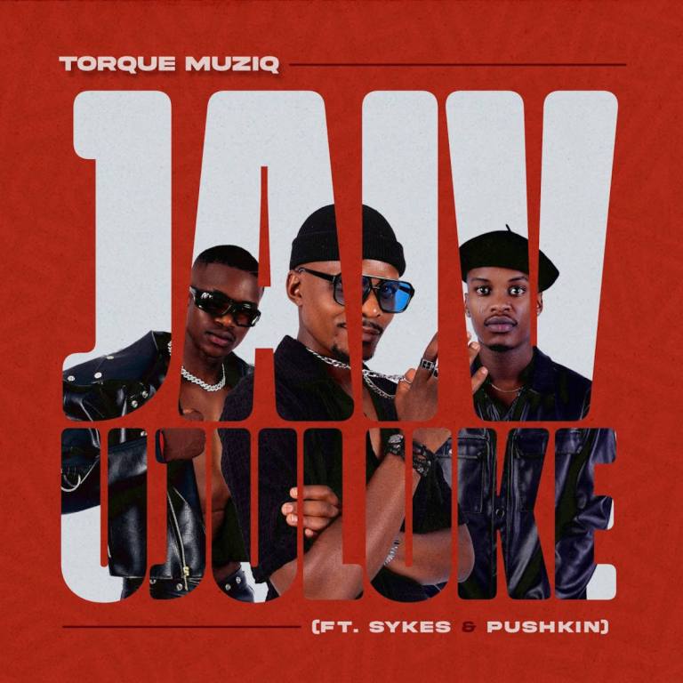 TorQue MuziQ – Jaiv uJuluke (feat. Sykes & Pushkin RSA)