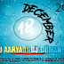 18 DECEMBER 2016_SPECIAL REMIX_DJ AARYA_&_DJ DOMAN PIPARIYA