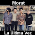 Morat - La Ultima Vez