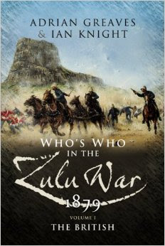 Who's Who in the Zulu War 1879, Vol. 1: The British