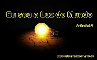 Eu sou a Luz do Mundo