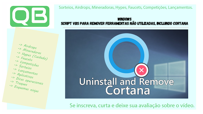 Windows - Script VBS para Remover Ferramentas Não Utilizadas, Incluindo Cortana