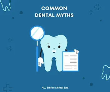 Common Dental Myths