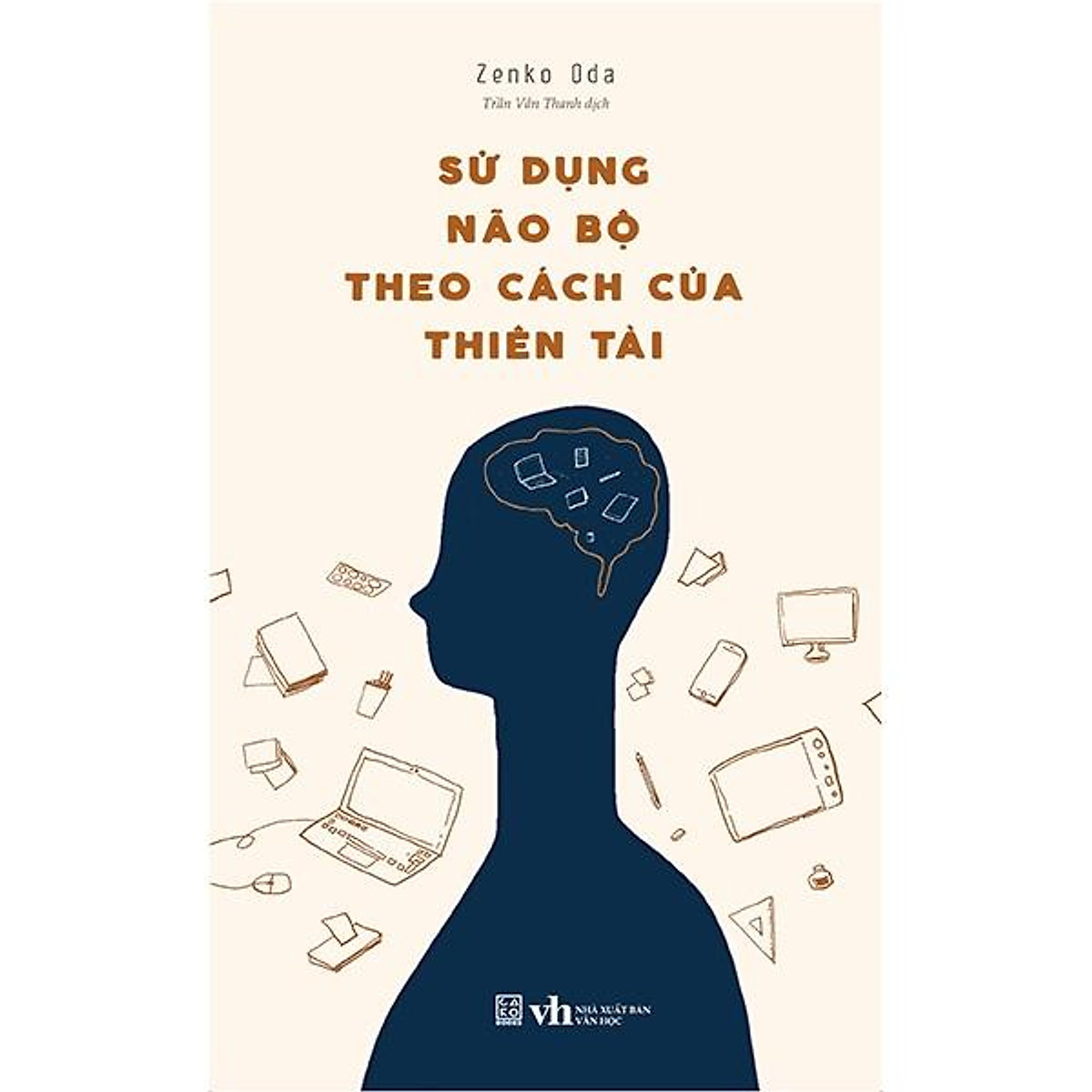 Sử Dụng Não Bộ Theo Cách Của Thiên Tài ebook PDF-EPUB-AWZ3-PRC-MOBI