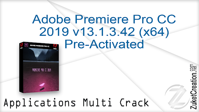 Adobe Premiere Pro CC 2019 v13.1.3.42 (x64) Pre-Activated ...