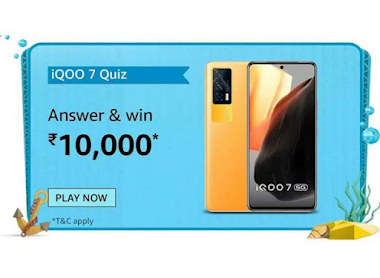 Amazon IQOO 7 Quiz Answers For 31July Win 10000 | Get Amazon Quiz Answer