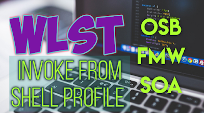 WLST shell  OSB FMW, SOA servers using alias in bash_profile
