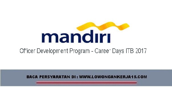 Lowongan Kerja ODP Bank Mandiri Via Career Days ITB 2017  Rekrutmen Lowongan Kerja Online Tahun 