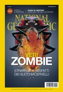 National Geographic Italia 34-05 - Novembre 2014 | ISSN 1128-5613 | PDF HQ | Mensile | Viaggi | Ambiente
La più importante rivista di viaggi e avventure che descrive ogni mese, da angolature sempre inedite, le meraviglie del mondo in cui viviamo.
L'edizione italiana del più prestigioso mensile dedicato alle meraviglie del pianeta in cui viviamo: la natura, le scoperte, l'avventura, i popoli lontani. Un anno di reportage affascinanti e di immagini di bellezza ineguagliabile.
Il prestigio e l’autorevolezza di National Geographic sono il risultato di una combinazione unica: immagini originali ed esclusive, frutto del lavoro dei migliori fotografi del mondo.
Taglio monografico, con la presenza di cinque o sei reportage molto approfonditi.
Stile giornalistico accurato e avvincente, che rende con parole semplici complessi contenuti scientifici.