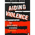 Aiding Violence; the Development Enterprise in Rwanda 