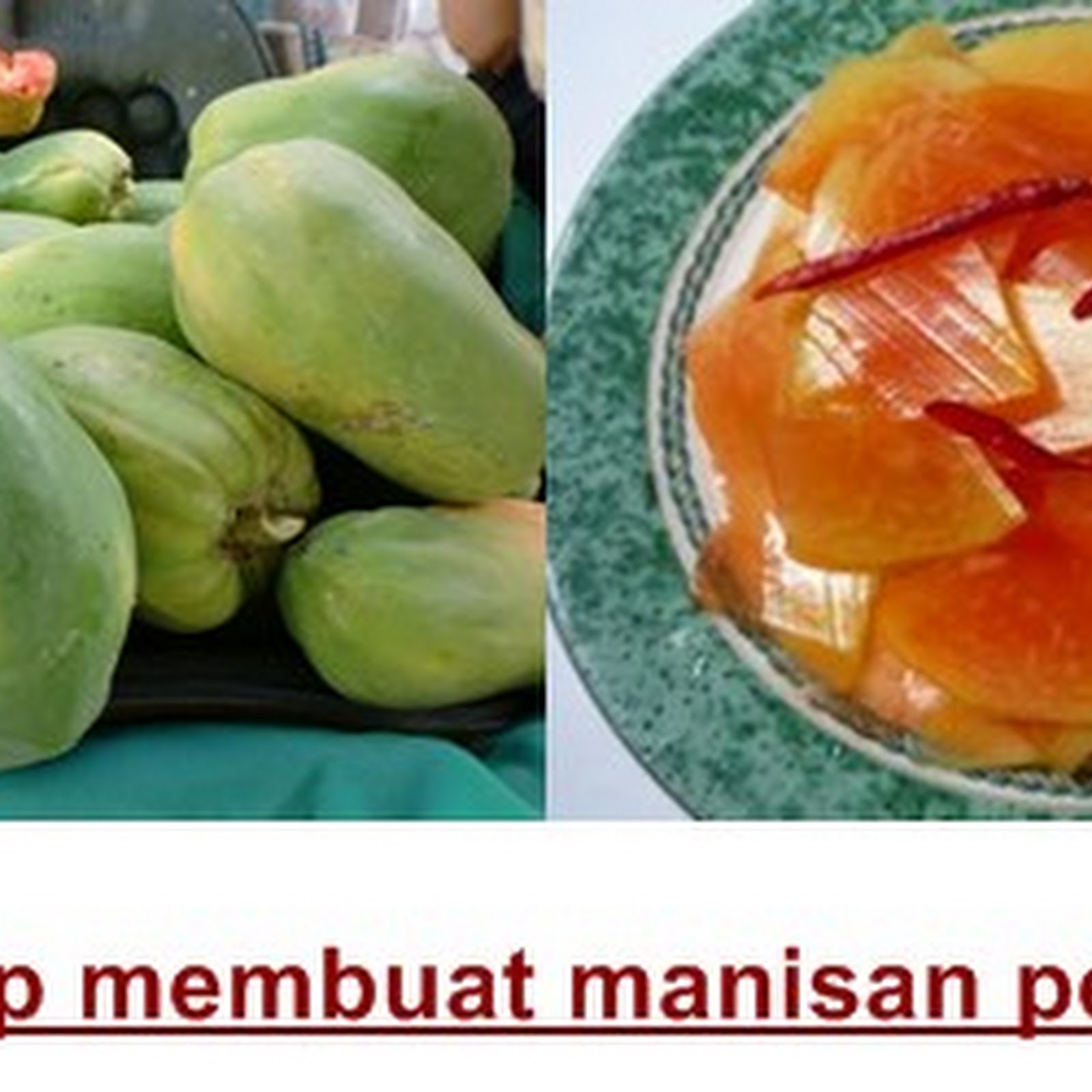 Cara Sederhana Membuat Manisan Pepaya - Resep Manisan