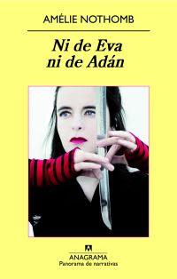 Ni de Eva ni de Adán. Nothomb, Amélie