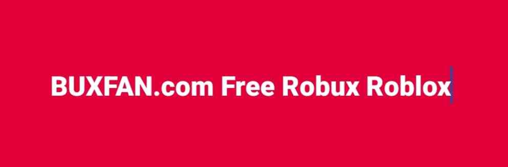 buxfan com free robux roblox