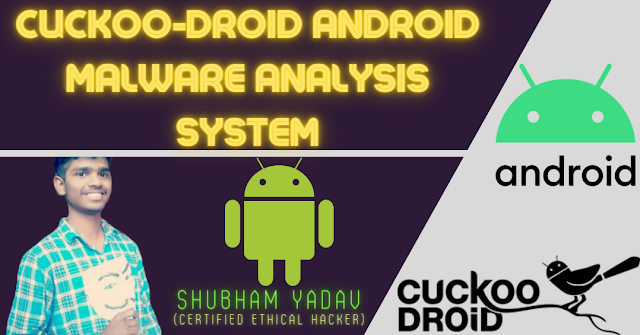 Cuckoo-Droid Android Malware Analysis System