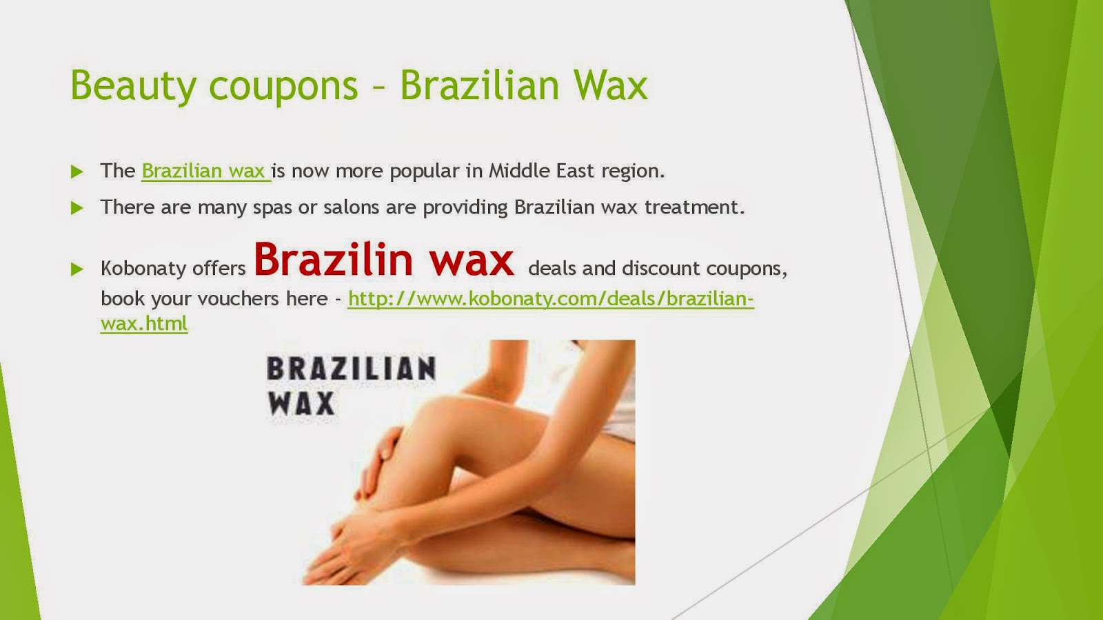 http://www.kobonaty.com/deals/brazilian-wax.html