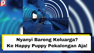 Nyanyi Bareng Keluarga? Ke Happy Puppy Pekalongan Aja!