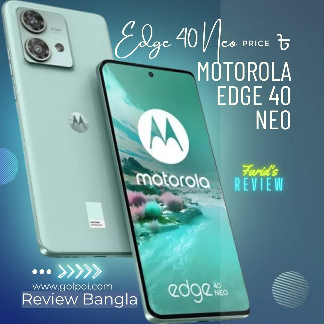 Motorola edge 40 neo price in Bangladesh